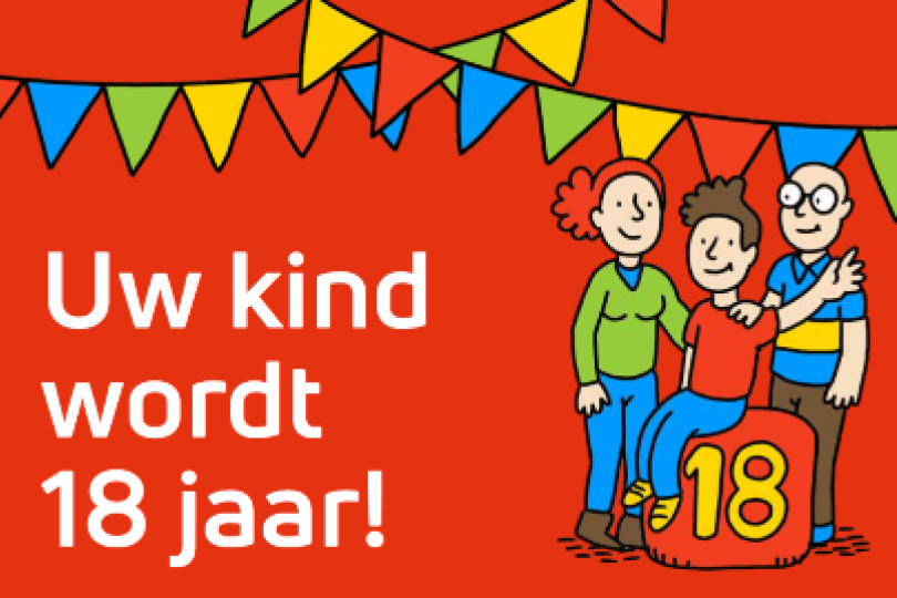 Belangrijke mijlpaal: je wordt 18 jaar!